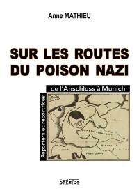 Sur les routes du poison nazi : reporters et reportrices de l'Anschluss à Munich