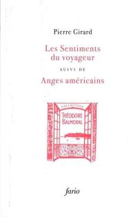 Les sentiments du voyageur. Anges américains