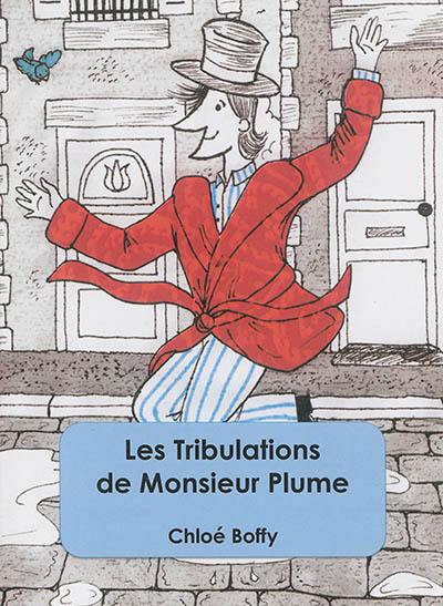 Les tribulations de monsieur Plume