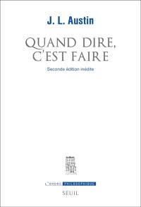 Quand dire, c'est faire : conférences William James prononcées à l'université de Harvard en 1955