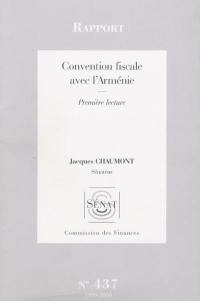 Convention fiscale avec l'Arménie : rapport, première lecture