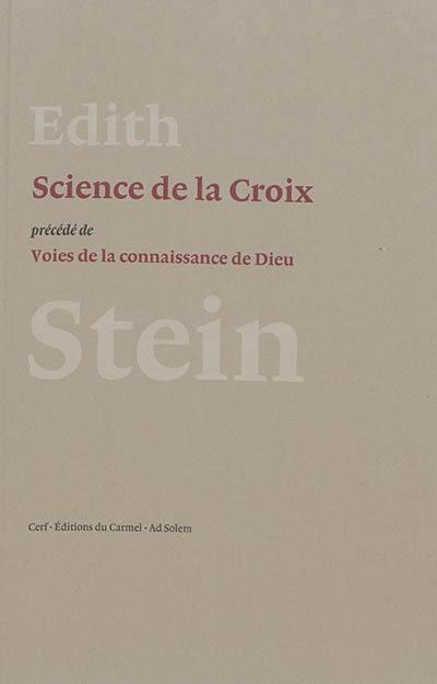 Science de la Croix. Voies de la connaissance de Dieu