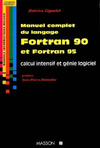 Manuel complet du langage Fortran 90 et Fortran 95 : calcul intensif et génie logiciel