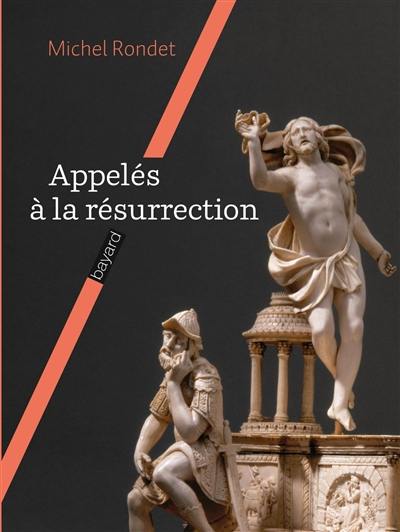 Appelés à la résurrection