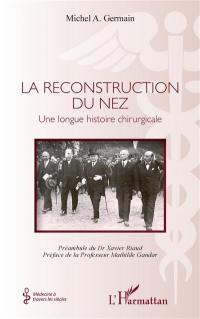 La reconstruction du nez : une longue histoire chirurgicale