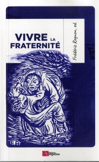 Vivre la fraternité : la Nuit des thèses, Strasbourg, 28-29 octobre 2017 : des idées renouvelées pour la foi d'aujourd'hui