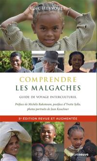 Comprendre les Malgaches : guide de voyage interculturel