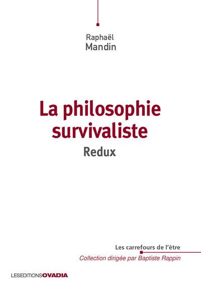 La philosophie survivaliste : redux