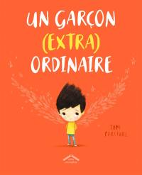 Un garçon (extra)ordinaire