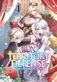 Fun territory defense by the optimistic lord. Vol. 4