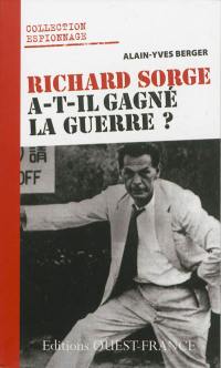 Richard Sorge a-t-il gagné la guerre ?