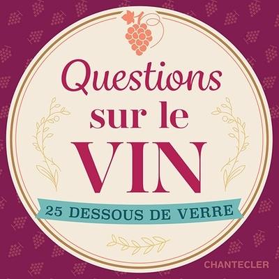 Questions sur le vin : 25 dessous de verre