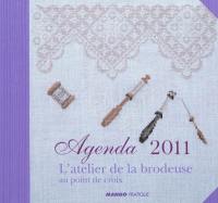 Agenda 2011 : l'atelier de la brodeuse au point de croix