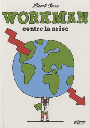 Workman contre la crise