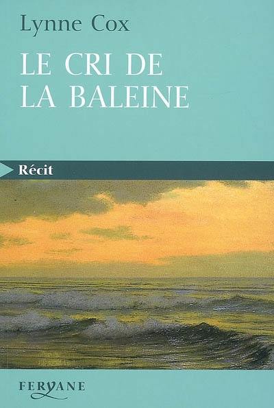 Le cri de la baleine