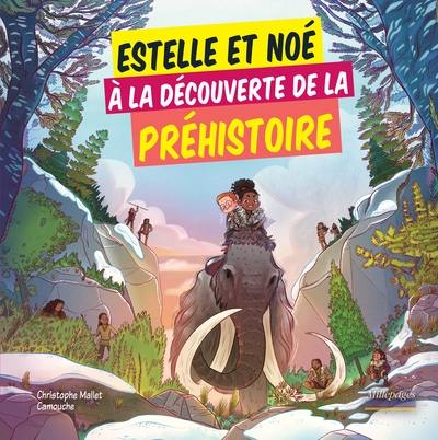 Estelle et Noé à la découverte de la préhistoire