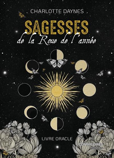 Sagesses de la roue de l'année : livre oracle