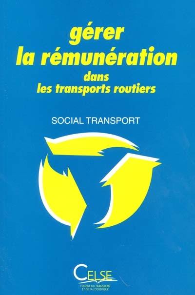 Gérer la rémunération dans les transports routiers