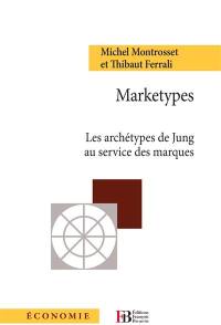 Marketypes : les archétypes de Jung au service des marques