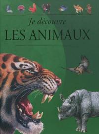 Je découvre le monde des animaux