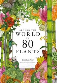 Around the World in 80 Plants (Hardback)