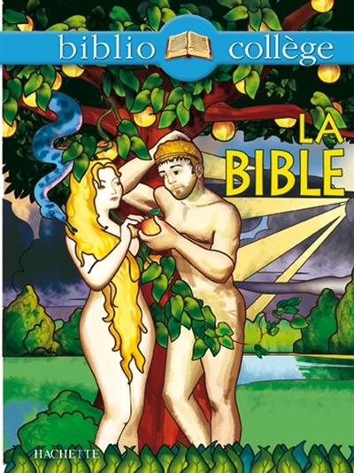 La Bible : extraits