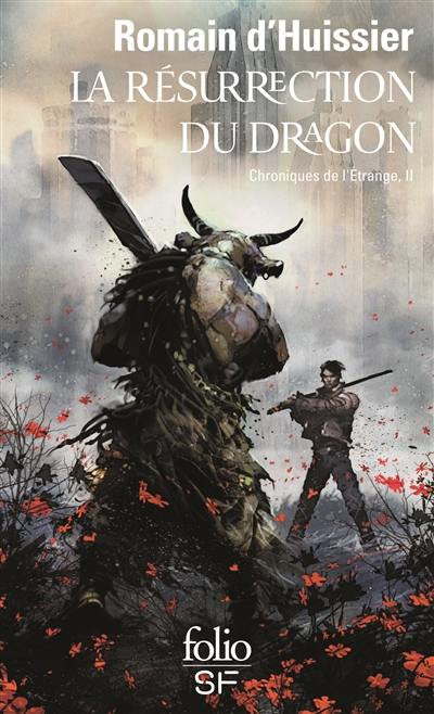 Les chroniques de l'étrange. Vol. 2. La résurrection du dragon Les chroniques de l'étrange. Vol. 2. La résurrection du dragon