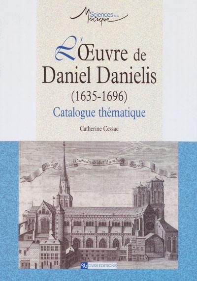 L'oeuvre de Daniel Danielis (1635-1696) : catalogue thématique