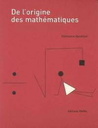 De l'origine des mathématiques