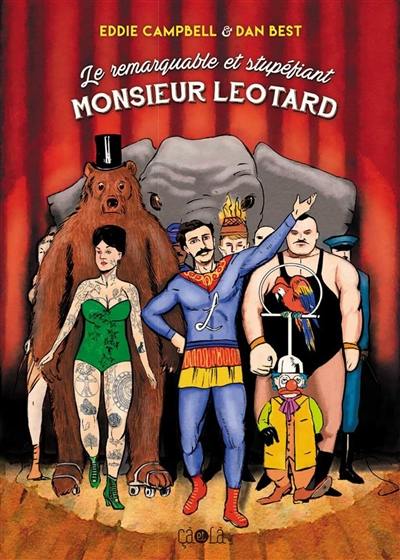 Le remarquable et stupéfiant monsieur Léotard