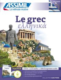 Le grec, débutants-B2 : super pack : 1 livre + 3 CD audio + 1 téléchargement audio