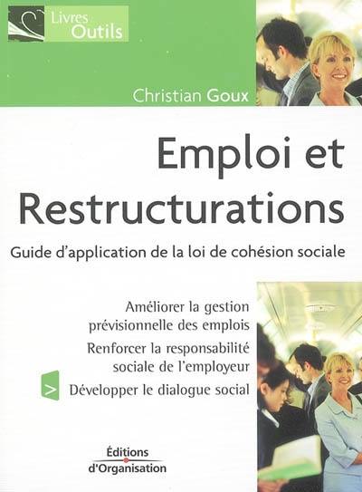 Emploi et restructurations : guide d'application de la loi de cohésion sociale