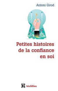 Petites histoires de la confiance en soi