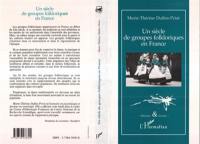 Un siècle de groupes folkloriques en France : l'identité dans la beauté du geste