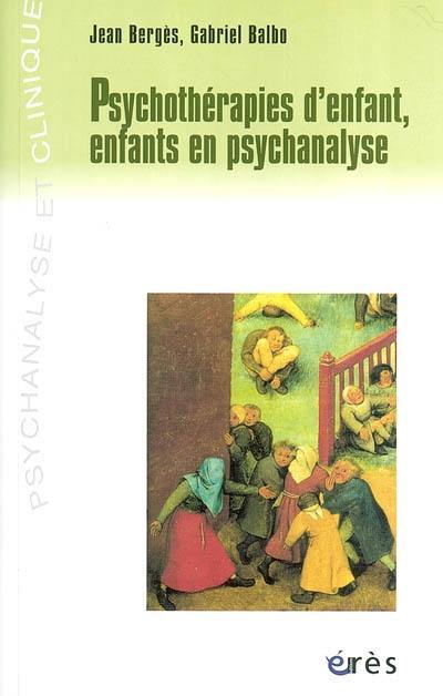 Psychothérapies d'enfant, enfants en psychanalyse