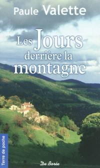 Les jours derrière la montagne