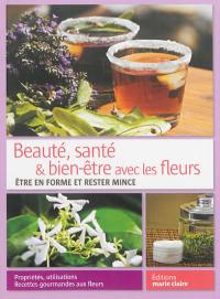 Beauté, santé & bien-être avec les fleurs : être en forme et rester mince