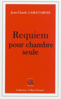 Requiem pour une chambre seule