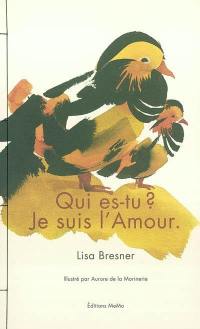 Qui es-tu ? Je suis l'amour