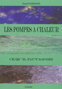 Les pompes à chaleur : ce qu'il faut savoir