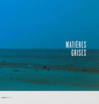 Matières grises