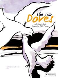 The Two Doves, A Children’s Book Inspired By Pablo Picasso