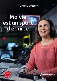 Ma vie est un sport d'équipe