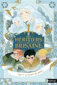 Les héritiers de Brisaine. Vol. 4. La sorcière des saisons