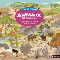 Animaux en pagaille : 200 cherche et trouve : en solo ou en famille