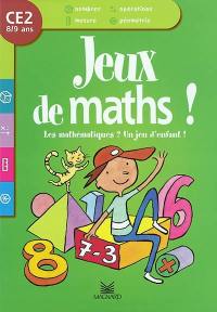 Les mathématiques ? Un jeu d'enfant ! CE2