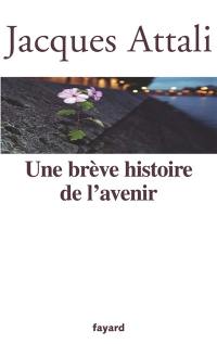 Une brève histoire de l'avenir