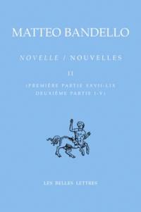 Novelle. Vol. 2. Première partie XXVII-LIX *** Deuxième partie I-V. Nouvelles. Vol. 2. Première partie XXVII-LIX *** Deuxième partie I-V