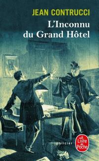 Les nouveaux mystères de Marseille. L'inconnu du Grand Hôtel