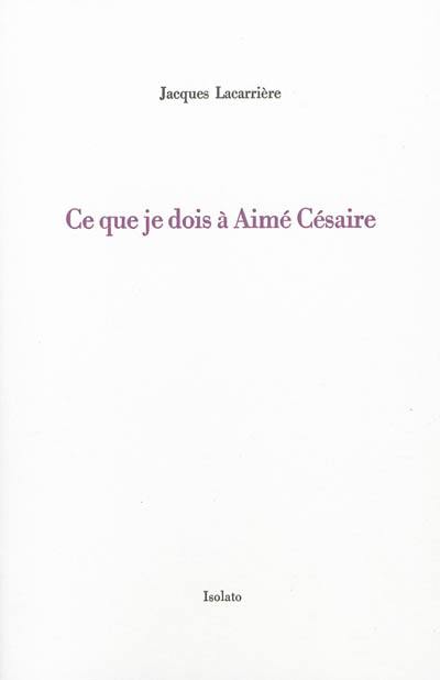 Ce que je dois à Aimé Césaire